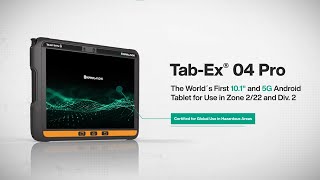 TabEx® 04 Pro—10inch Android Tablet for Zone 222 and Div 2 [upl. by Lirpa]