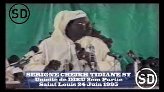 Serigne Cheikh Tidiane SY  Unicité de Dieu 2ém Partie Saint Louis 24 Juin 1995  4 [upl. by Aninay]