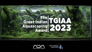 The Great Indian Aquascaping Awards 2023  TGIAA 2023 [upl. by Ferrand]