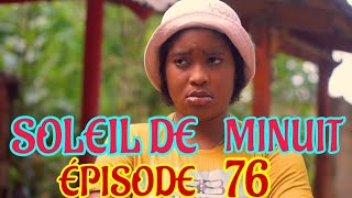 Soleil De Minuit ÉPISODE 76  NOUVO FEYTON HAITIEN 2024 [upl. by Rehposirhc]