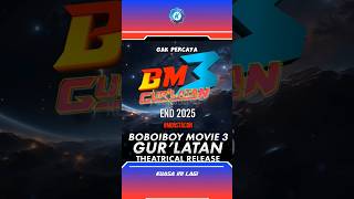 Film BoBoiBoy Movie 3 akan berjudul Gurlatan boboiboy boboiboygalaxy2 [upl. by Anglo]