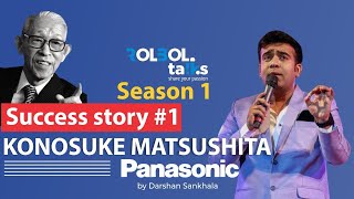 Success Story of Konosuke Matsushita  How he built Brand Panasonic  ROLBOL Talks Darshan sankhala [upl. by Keary]