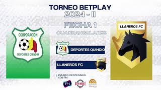 EnVivo​ Deportes Quindío Vs Llaneros FC  TorneoBetplay2024​2  Cuadrangulares Fecha 1 [upl. by Aivataj]