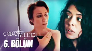 Çoban Yıldızı  6Bölüm Tek Parça Full HD [upl. by Akeem249]