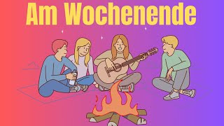 Am Wochenende und family Deutsch hören und sprechen a1 a2 b1 [upl. by Brittnee991]