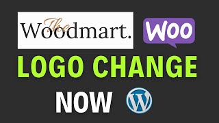 How to change logo in WordPress WooCommerce WoodMart theme  Header and Footer Logo change [upl. by Doralynne]