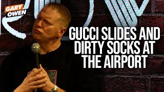 Gucci Slides and Dirty Socks at the Airport  Gary Owen [upl. by Sorel]