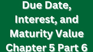 DueDateinterestMaturityvaluechapter5part6 journal accounting 12account education bank [upl. by Enayd542]