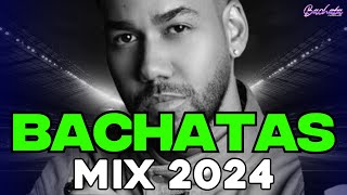 BACHATA 2024 🌴 LO MAS NUEVO 2024 🌴 MIX DE BACHATA 2024 The Most Recent Bachata Mixes [upl. by Ttreve]