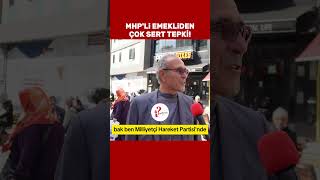 MHPli emekliden iktidara çok sert tepki sokakröportajları [upl. by Enilarak]