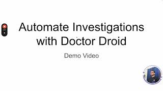 Automating Investigations with Doctor Droid v133 [upl. by Ahsikar]