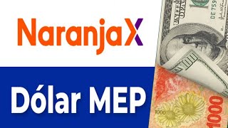 naranjax 💰Como comprar DOLAR MEP desde la App  Introducción [upl. by Reinhard]