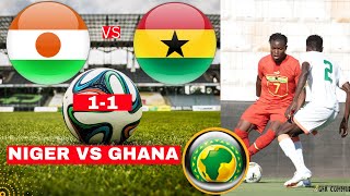 Niger vs Ghana 11 Live Africa Cup Nations Qualifier Football Match Score Highlights Black Stars [upl. by Evad119]