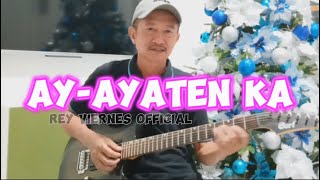 AYAYATEN KA  REY VIERNES GUITAR COVER [upl. by Sivrat87]