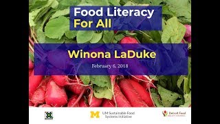 Food Literacy for All 2018 Winona LaDuke  Feb 6th [upl. by Aimat]