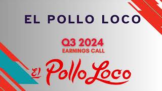 El Pollo Loco Holdings LOCO Q3 2024 Earnings Call [upl. by Hesther]