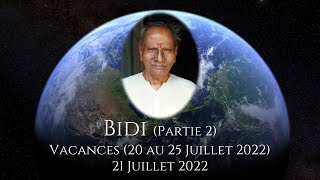 Bidi Partie 2  21 juillet 2022 [upl. by Downs]