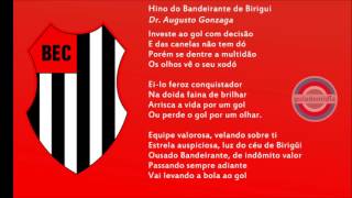 Hino Oficial do Bandeirante de Birigui  SP [upl. by Llenreb]