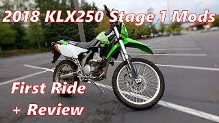 2018 KLX250 Stage 1 Mods  First Ride  Review [upl. by Hadlee526]