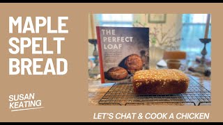 Susan Keating showing how to make Wholegrain Maple Spelt sourdough bread in her Maine kitchen [upl. by Aynuat234]