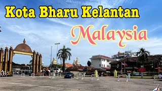 2022 Kota Bharu Kelantan Malaysia  Comparison of today and the past [upl. by Eissert]