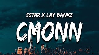 5Star feat Lay Bandz  Cmonn Lyrics we got fans in atlanta come on hit it one time [upl. by Attoynek96]