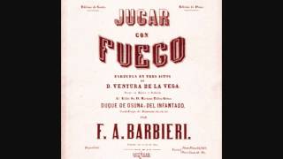 Francisco Asenjo Barbieri  «Si te place de este bosqueOh Marqués» de quotJugar con fuegoquot 1851 [upl. by Yendic109]