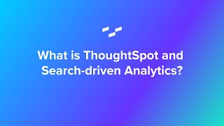 What is ThoughtSpot and Searchdriven Analytics [upl. by Simmonds781]