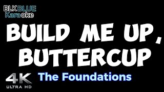 Build Me Up Buttercup  The Foundations karaoke version [upl. by Marjy]