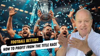 Football betting tips  How to profit from the Premier League title race [upl. by Noleta]