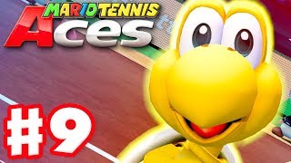 Mario Tennis Aces  Gameplay Walkthrough Part 9  Koopa Troopa July Tournament Nintendo Switch [upl. by Hamnet]