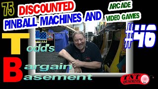 BARGAIN BASEMENT 46 with 75 DISCOUNTED Pinballs Machines and Arcade Video Games  TNT Amusements [upl. by Rudelson487]