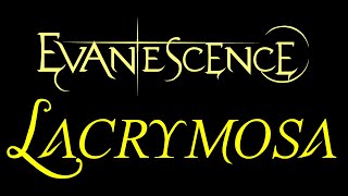 Evanescence  Lacrymosa Lyrics The Open Door [upl. by Orsay]