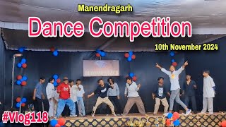 Dance Competition 2024 ll Manendragarh ll vlog118 ll damunkavlog [upl. by Draned]