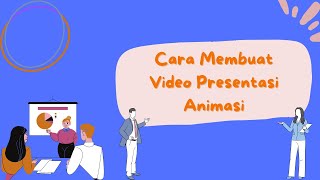 CARA MEMBUAT VIDEO PRESENTASI ANIMASI [upl. by Nauj438]