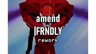 amend remixreworkedit [upl. by Nosnarb]