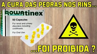 Rowatinex Por que esse MITO Foi PROIBIDO no Brasil [upl. by Nauquf]