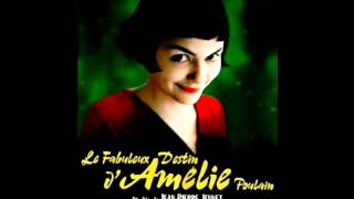 The Fabulous Destiny of Amélie Poulain Soundtrack Waltz Full versionAudrey Tautou [upl. by Eybba588]