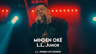 Minden Oké  LL Junior  LL Junior Live Session [upl. by Intihw124]