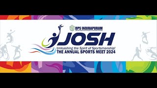 JOSH  THE ANNUAL SPORTS MEET 2024  DPS INDIRAPURAM 17 NOVEMBER 2024  TIME 930 [upl. by Waldemar]