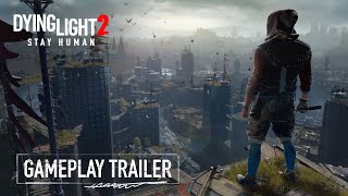 Dying Light 2 Stay Human  Official Gameplay Trailer [upl. by Sirred]