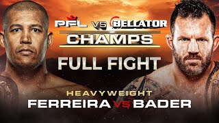 Renan Ferreira vs Ryan Bader  PFL vs Bellator  Full Fight [upl. by Aerised814]