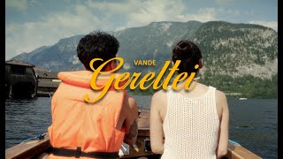 Vande  Gereltei Official Music Video [upl. by Fink29]