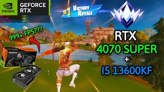 I5 13600KF  RTX 4070 Super – INSANE Fortnite FPS in Performance Mode [upl. by Charlie326]