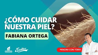 ABC de salud y bienestar ¿Cómo cuidar nuestra piel  Penzini con todo [upl. by Aisiram]