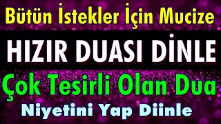 HAZRETİ HIZIR DUASINI DİNLEYELİM Mucize Dualar Hazinesi [upl. by Irrok]