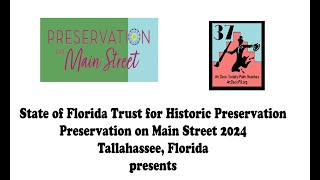 Preservation on Main Street 2024 Florida Historic Preservation Koskoff [upl. by Marla]