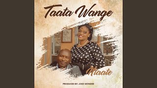 Taata Wange [upl. by Siloum]