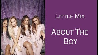 About The Boy  Little Mix TraduçãoPortuguês [upl. by Patrich]