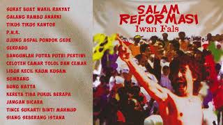 Iwan Fals  Salam Reformasi  Compilation Audio HQ [upl. by Frear115]